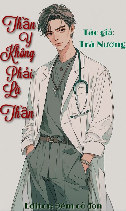 Thần Y Không Phải Là Thần 